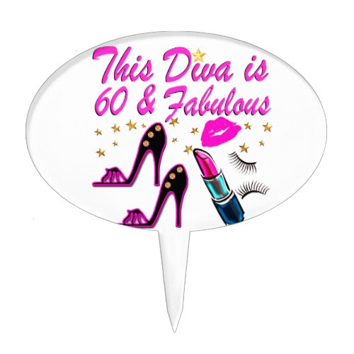 60 AND FABULOUS DIVA CAKE TOPPER