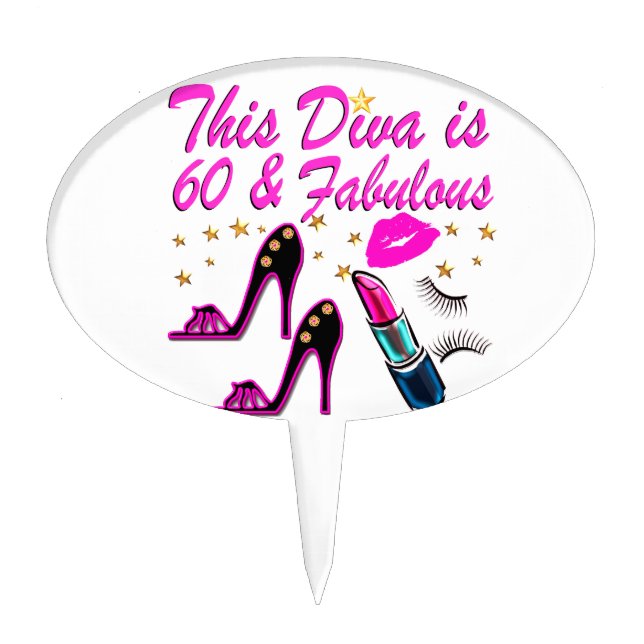 60 AND FABULOUS DIVA CAKE TOPPER (Front)