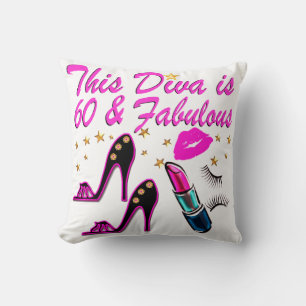 60 AND FABULOUS DIVA THROW PILLOW