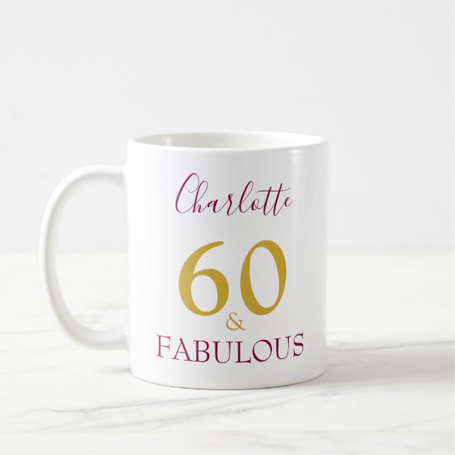 60 and Fabulous Elegant 60th Birthday Personalized Coffee Mug (Left)