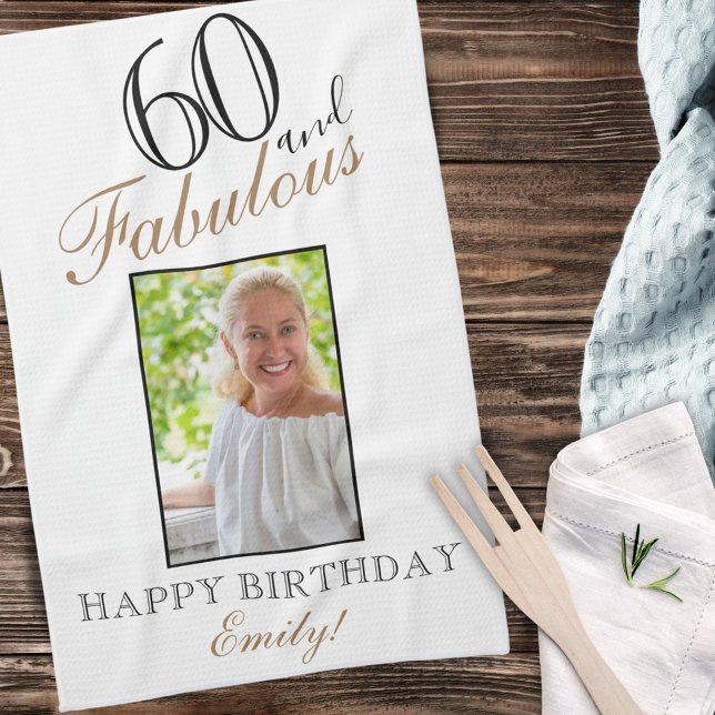 60 and Fabulous Elegant 60th Birthday Photo Kitchen Towel (Creator Uploaded)