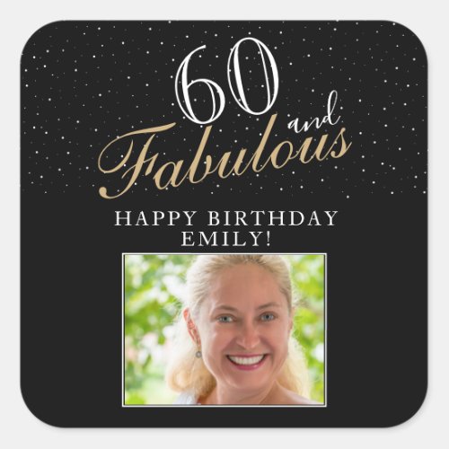 60 and Fabulous Elegant Black Photo 60th Birthday Square Sticker