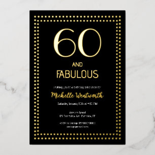 60 and Fabulous Elegant Sixtieth Birthday Party Foil Invitation