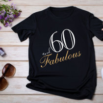60 and Fabulous Elegant White Script Birthday  T-Shirt