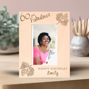 60 and Fabulous Foliage 60th Birthday Engraved Frames