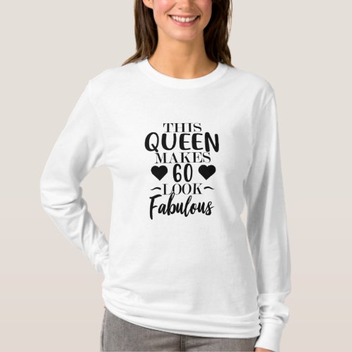  60 And FabulousFunny 60th Birthday60th Birthday T_Shirt