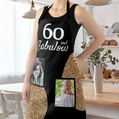 60 and Fabulous Gold Glitter 2 Photo 60th Birthday Apron