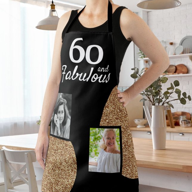 60 and Fabulous Gold Glitter 2 Photo 60th Birthday Apron (Creator Uploaded)