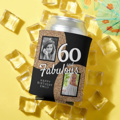 60 and Fabulous Gold Glitter 2 Photo 60th Birthday Can Cooler