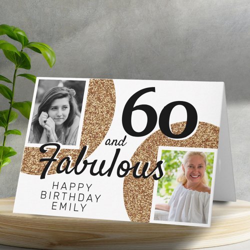 60 and Fabulous Gold Glitter 2 Photo 60th Birthday Card
