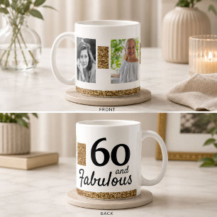 60 and Fabulous Gold Glitter 2 Photo 60th Birthday Coffee Mug