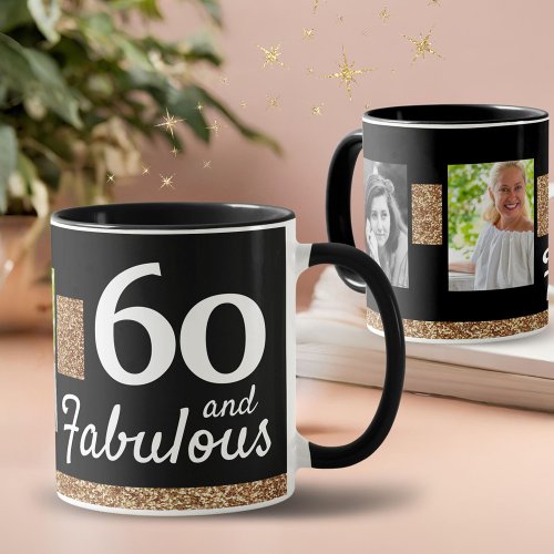 60 and Fabulous Gold Glitter 2 Photo 60th Birthday Mug