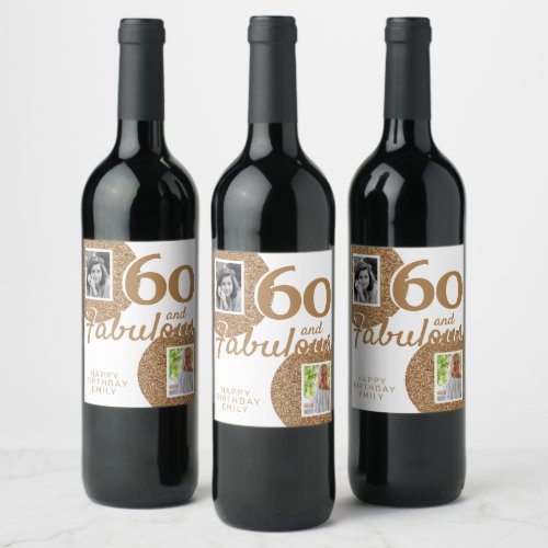 60 and Fabulous Gold Glitter 2 Photo 60th Birthday Wine Label