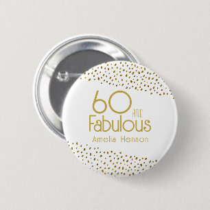 60 and Fabulous Gold Glitter 60th Birthday Button