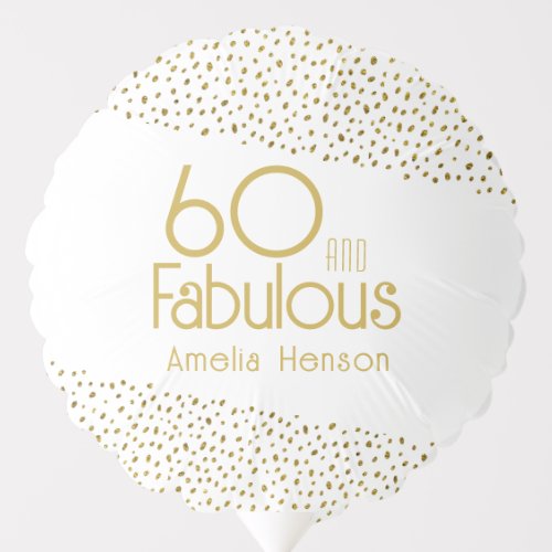 60 and Fabulous Gold Glitter 60th Birthday Party  Balloon