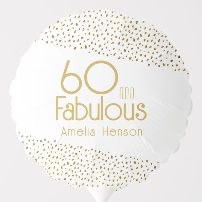 60 and Fabulous Gold Glitter 60th Birthday Party  Balloon (Front)