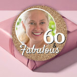 60 and Fabulous Gold Glitter 60th Birthday Photo Classic Round Sticker<br><div class="desc">60 and Fabulous Gold Glitter 60th Birthday Photo Stickers. 60th birthday stickers with faux glitter and a custom photo. Personalize with your photo.</div>