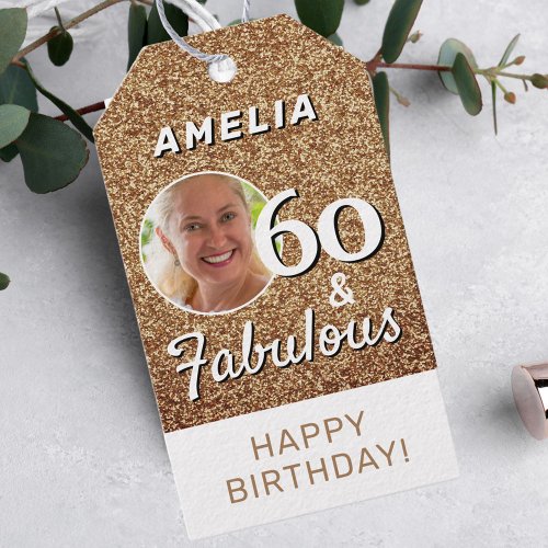 60 and Fabulous Gold Glitter 60th Birthday Photo Gift Tags