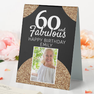 60 and Fabulous Gold Glitter Photo 60th Birthday Table Tent