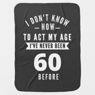 60 and Fabulous / Happy 60th Birthday Baby Blanket