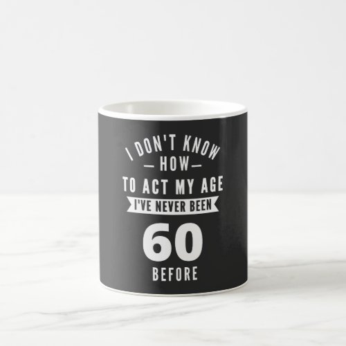 60 and Fabulous  Happy 60th Birthday Coffee Mug