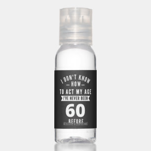 60 and Fabulous / Happy 60th Birthday Hand Sanitizer