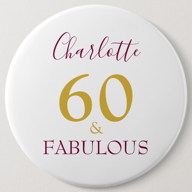 60 and Fabulous Modern 60th Birthday Button (Front)