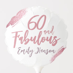 60 and Fabulous Pink Glitter 60th Birthday Balloon