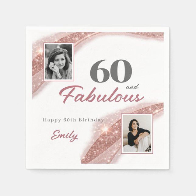 60 and Fabulous Rose Gold Photo Birthday Party Napkins (Front)