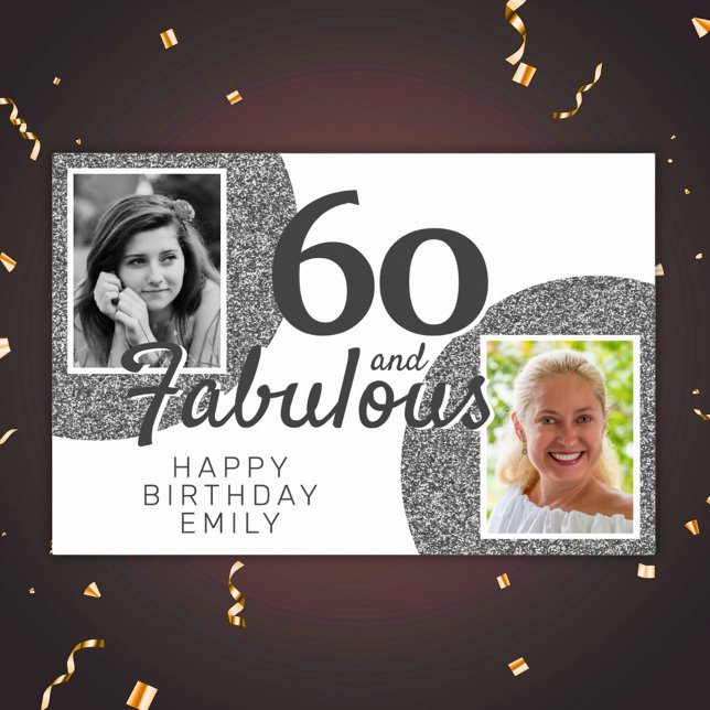 60 and Fabulous Silver Glitter 2 Photo Birthday  Poster (Creator Uploaded)