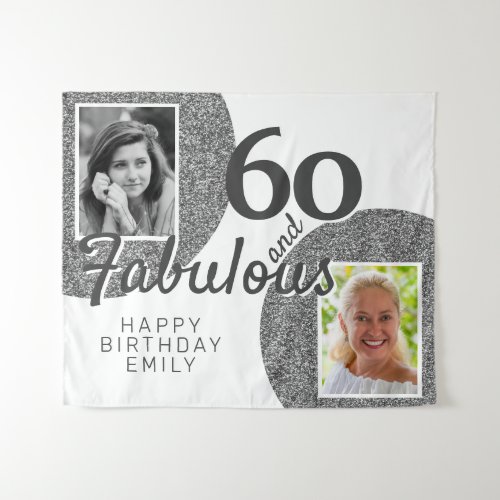 60 and Fabulous Silver Glitter 2 Photo Birthday  Tapestry