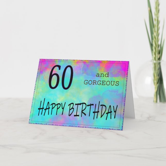 60 and gourgeous card (Front)
