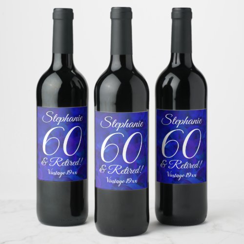 60 and Retired Elegant Royal Blue Personalized Wine Label