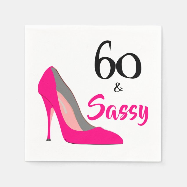 60 and Sassy 60th Birthday Party Napkins (Front)