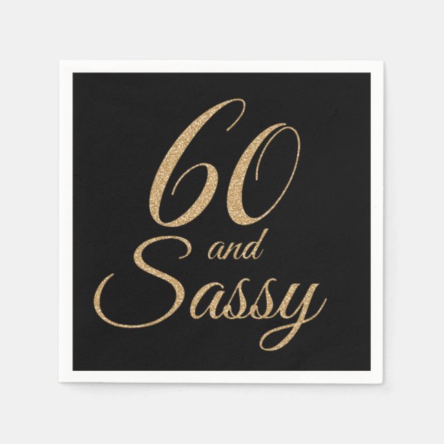 60 and Sassy Black Gold Glitter Birthday Party Napkins (Front)