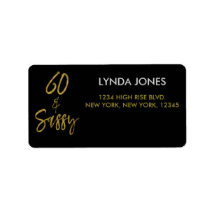 60 and Sassy Gold Foil Birthday Address Label