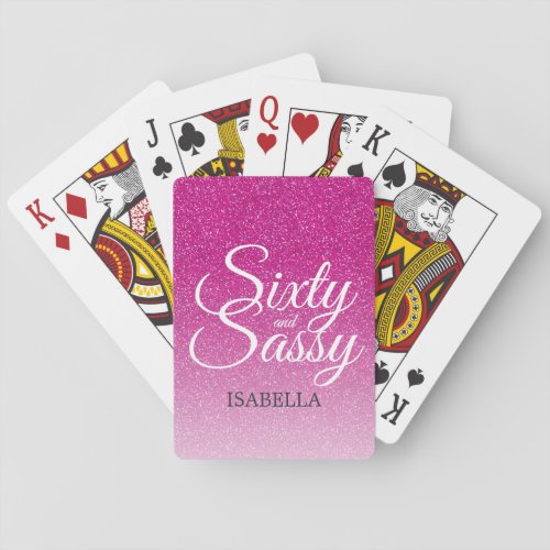 60 and Sassy Hot Pink Glitter Ombre Name Monogram Poker Cards