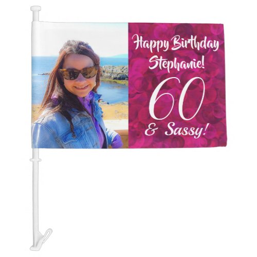 60 and Sassy Pink  Happy Birthday Car Parade Car Flag