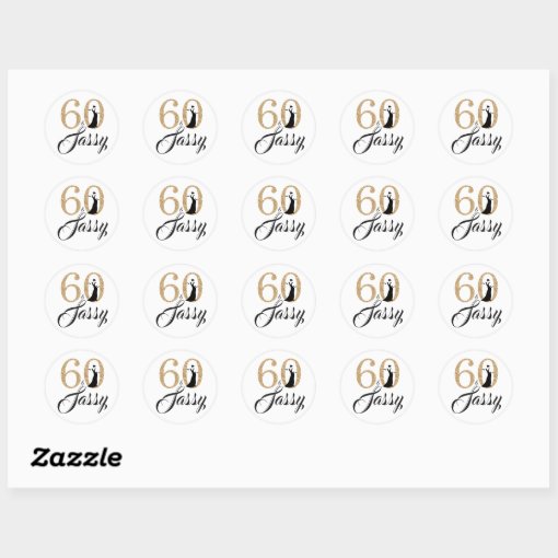 60 And Sassy Typography 60th Birthday Classic Round Sticker Zazzle