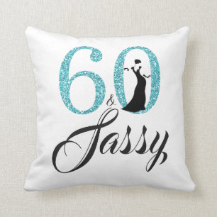 60 and Sassy Typography 60th Birthday Gift Throw Pillow