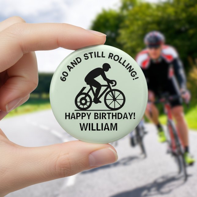 60 and Still Rolling Cyclist 60th Birthday Cycling Button (Creator Uploaded)