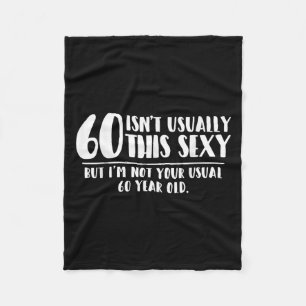 60 And Y Shirt Funny 60th Birthday Gift Fleece Blanket
