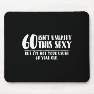 60 And Y Shirt Funny 60th Birthday Gift Mouse Pad