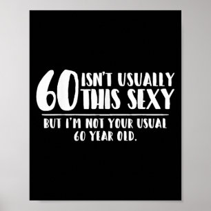 60 And Y Shirt Funny 60th Birthday Gift Poster