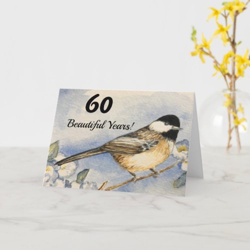 60 Beautiful Years 60th Birthday Chickadee Card