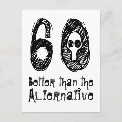 60 Better Than Alternative 60th Funny Birthday Q06 Postcard