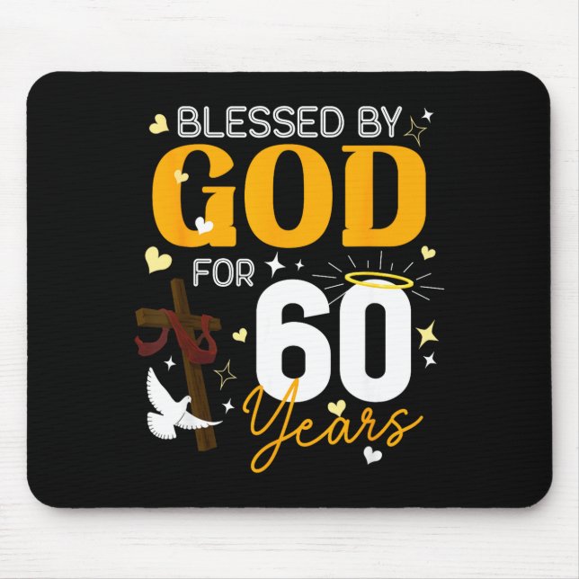 60 Birthday Blessed By God For 60 Years Old 60th B Mouse Pad (Front)