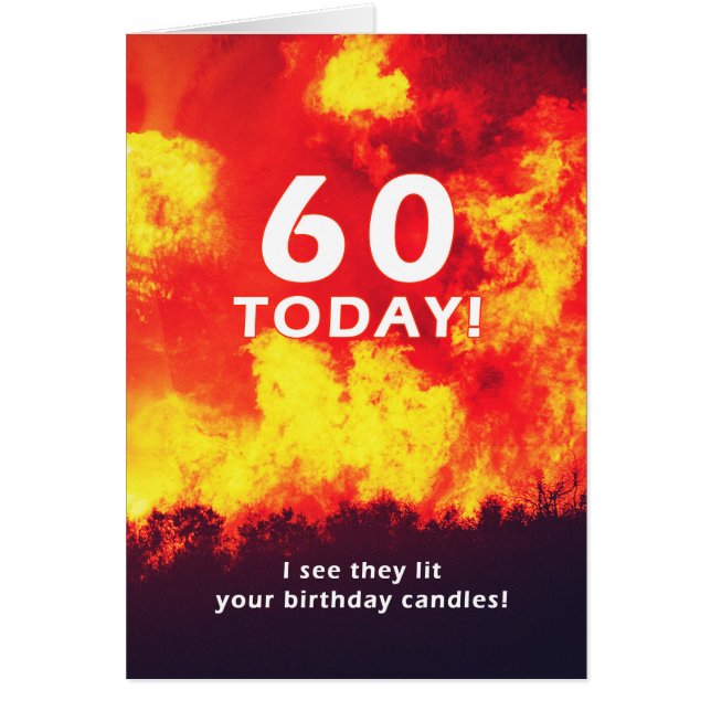 60 Birthday Forest Fire Candle Humor  Cards (Front)