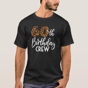 60 Birthday Party with Leopard Print 60th Birthday T-Shirt