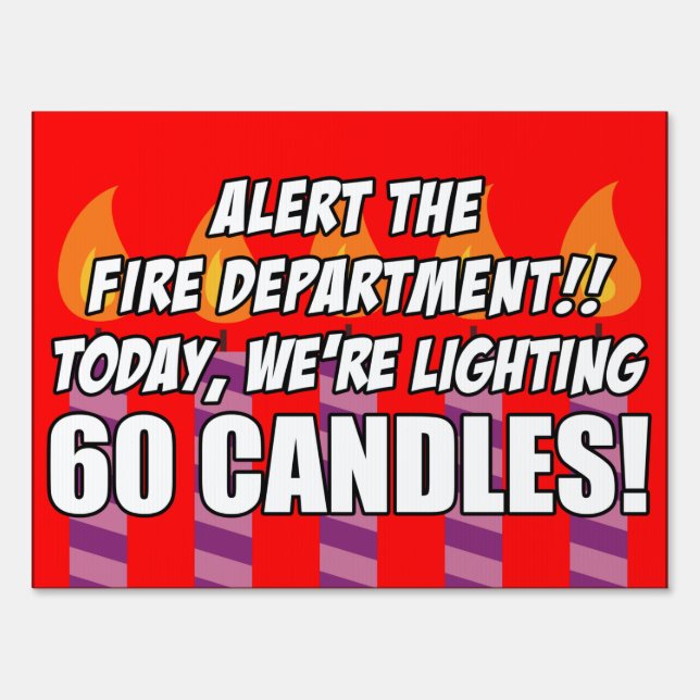 60 Candles Funny Birthday Sign (Front)